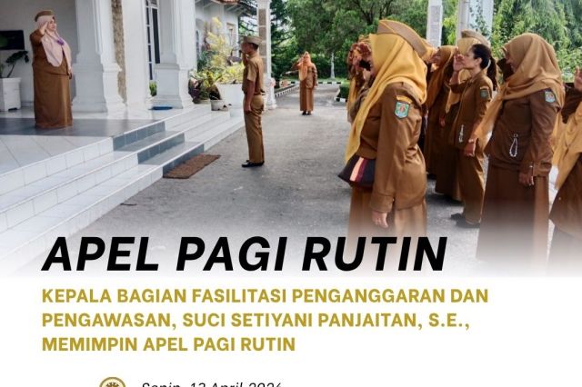 PELAKSANAAN APEL PAGI DILINGKUNGAN SEKRETARIAT DPRD KABUPATEN ASAHAN, SENIN 13 APRIL 2026